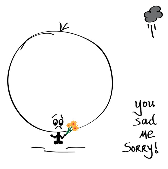 You Sad Me Sorry