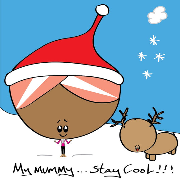 Mummy Bonce, my mummy stay cool in colour