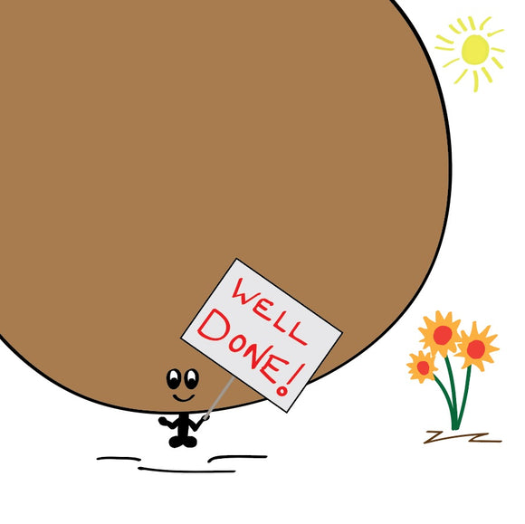 Plain and simple - Pat on the back - Well Done! Say it with this Massive Bonce well done card with flowers.