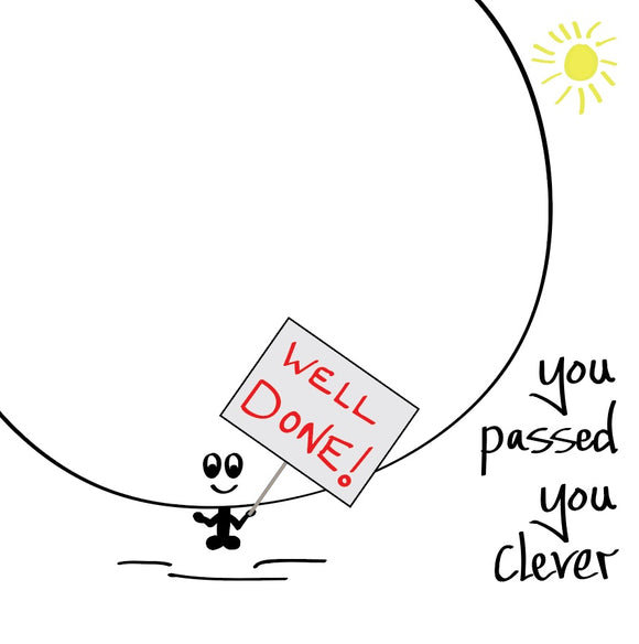 Let them know what a MASSIVELY clever sausage they are - with this cool MASSIVE Bonce you passed you clever card with a splash of sunshine.